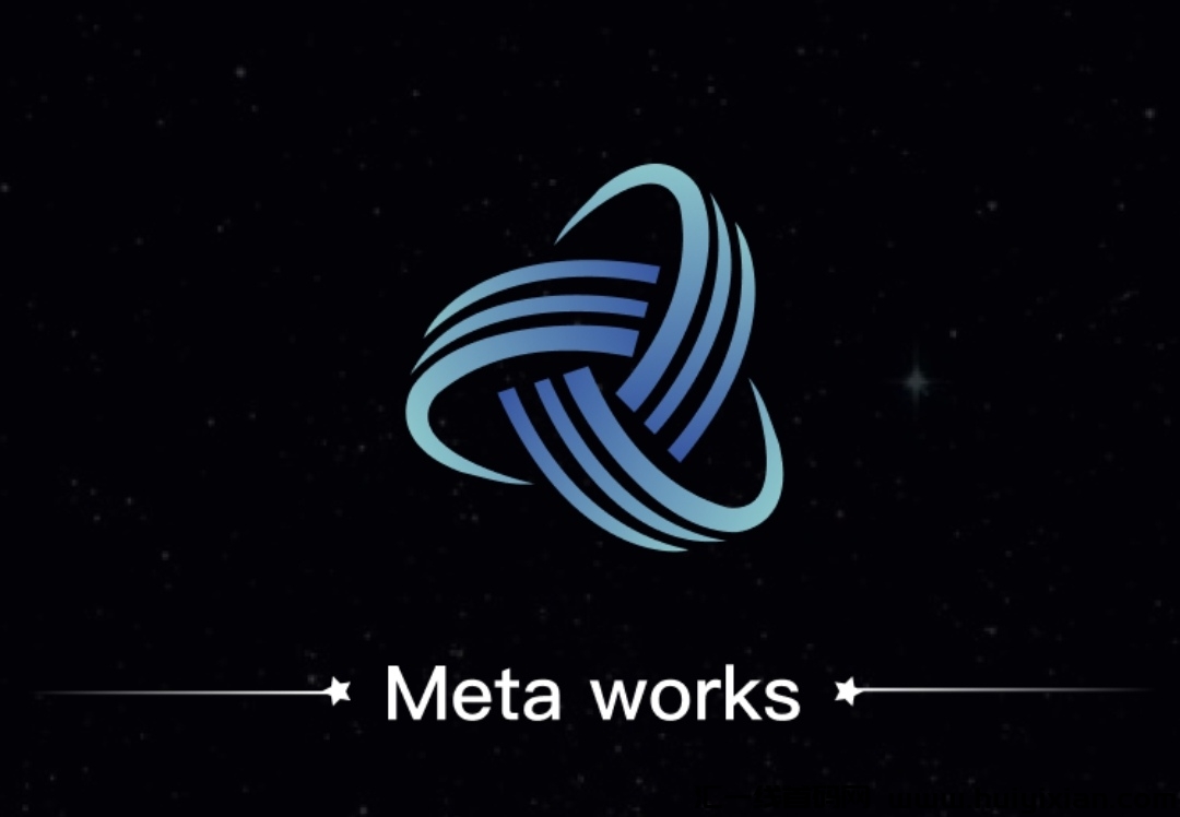 踏入数字艺术世界：元宇宙时代，Meta Works和NFT藏品的独特魅力与投资价直！-汇一线首码网